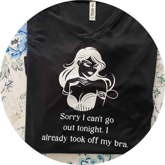 Bra off -SASSY SAYING Short Sleeve T-shirt