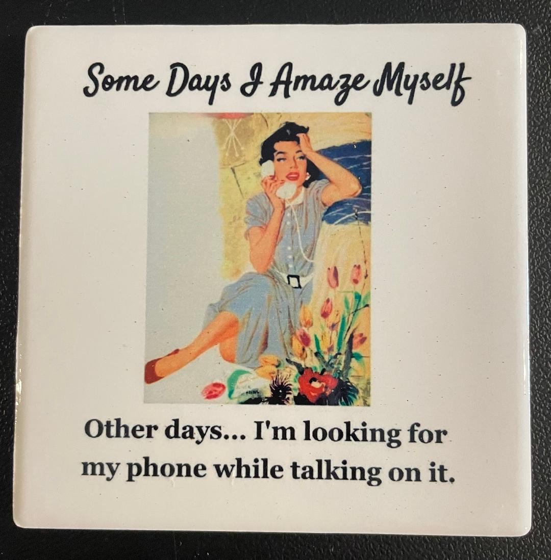Funny Saying Coaster I amaze myself