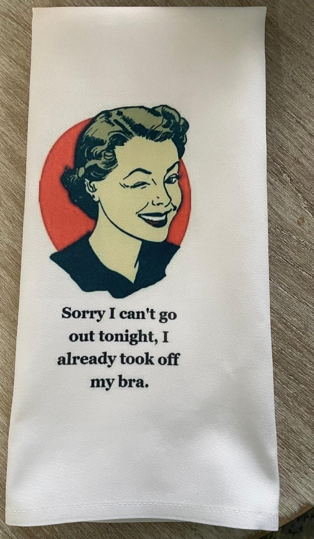 I took my bra off Tea Towel