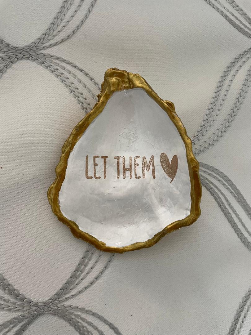 Inspirational Shell Let Them (heart)