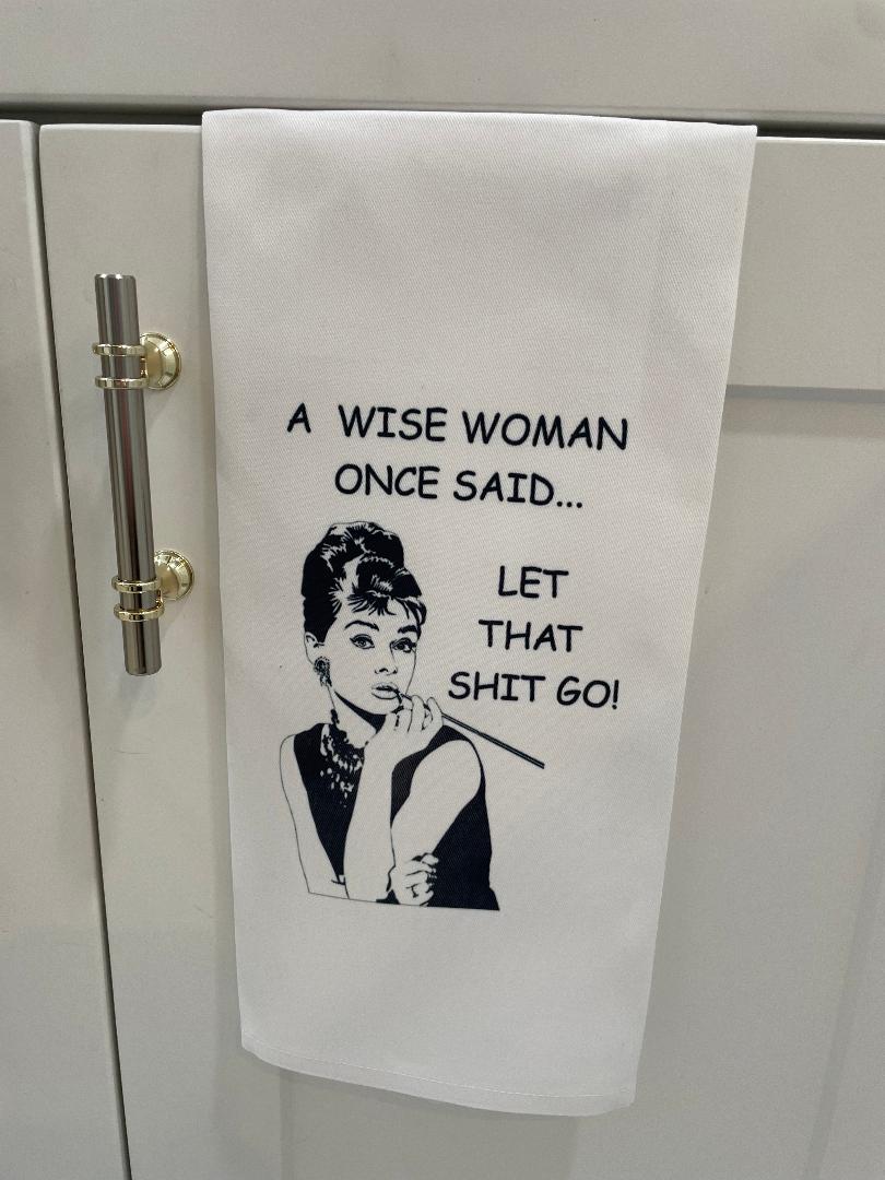 Let That Shit Go Tea Towel