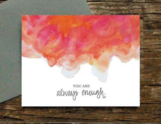 Watercolor Cards You are always enough