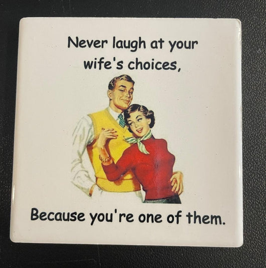 Funny Saying Coaster Wife's Choices