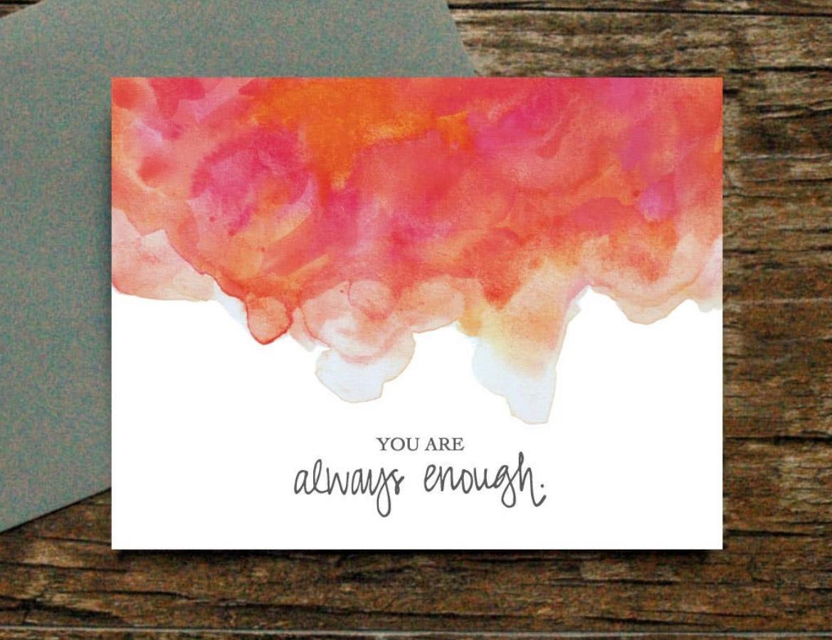 Watercolor Cards You are always enough